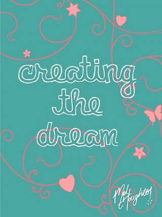 Carte Creating The Dream Mel Houghton