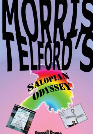 Kniha Morris Telford's Salopian Odyssey (HC) Russell Payne