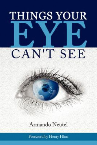 Buch Things Your Eye Can't See Armando Neutel