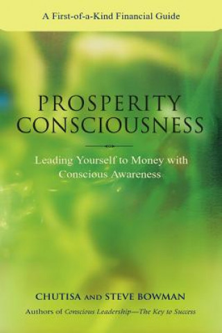 Buch Prosperity Consciousness. Leading Yourself to Money with Conscious Awareness Chutisa Bowman