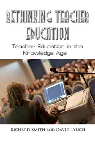 Kniha Rethinking Teacher Education David Lynch