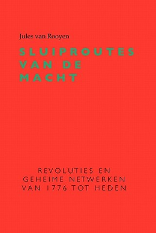 Книга Sluiproutes Van De Macht Jules van Rooyen