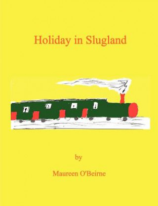 Kniha Holiday in Slugland Maureen O'Beirne