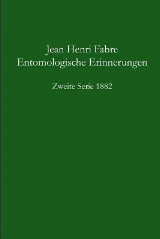 Książka Entomologische Erinnerungen 2. Serie 1882 Jean Henri Fabre