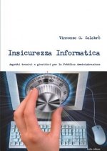 Könyv Insicurezza Informatica Vincenzo G. Calabro'