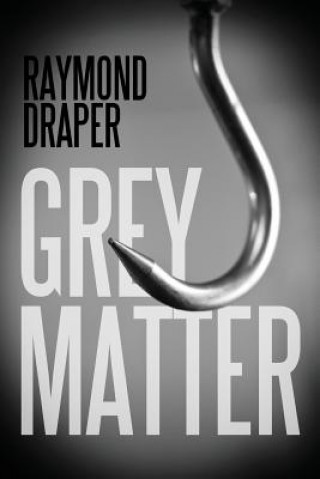 Kniha Grey Matter Raymond Draper