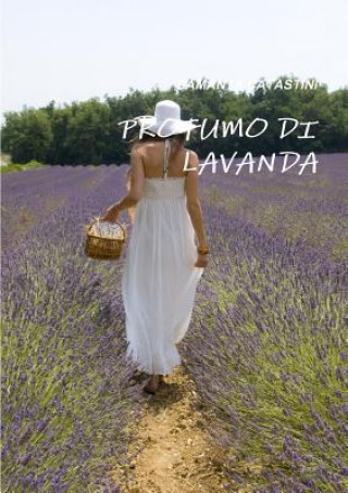 Livre Profumo Di Lavanda SAMANTA CATASTINI