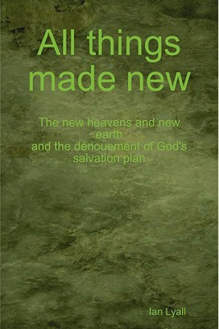 Boek All Things Made New Ian Lyall