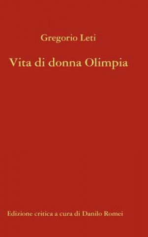 Könyv Vita Di Donna Olimpia Gregorio Leti