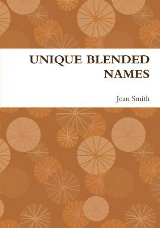 Книга Unique Blended Names Joan Smith