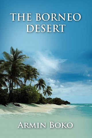 Könyv Borneo Desert Joseph Tomasevic