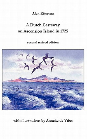 Kniha Dutch Castaway on Ascension Island in 1725 Alex Ritsema