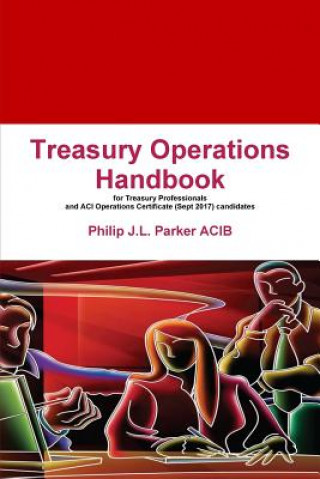 Könyv Treasury Operations Handbook Philip J L Parker