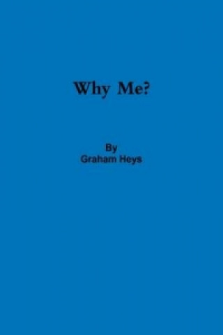 Libro Why Me? Graham Heys