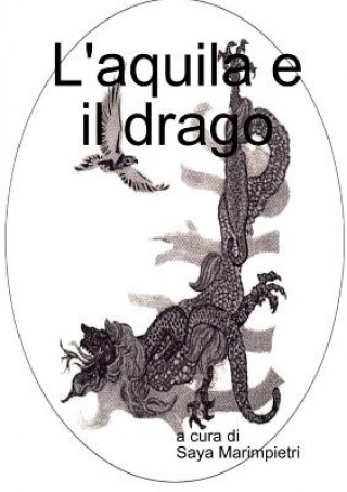 Carte L'aquila E Il Drago a cura di