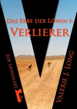 Kniha Erbe Der Lowin I: Verlierer Valerie J. Long