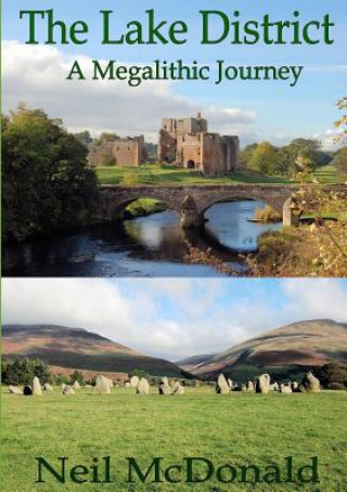 Книга Lake District, A Megalithic Journey Neil McDonald