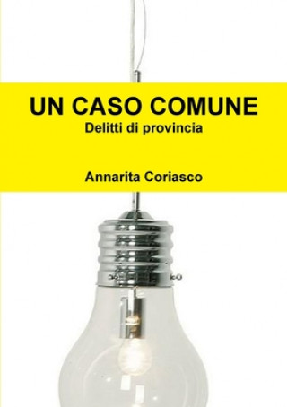 Książka UN CASO COMUNE Annarita Coriasco