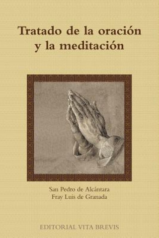 Kniha Tratado De La Oracion Y La Meditacion Fray Luis de Granada