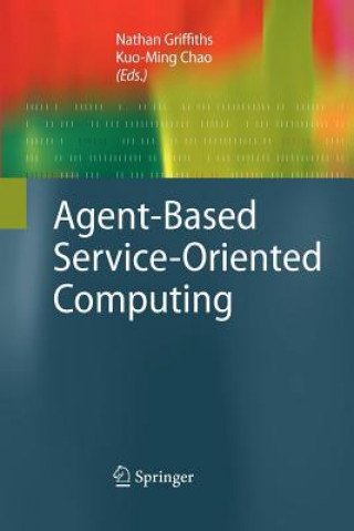 Kniha Agent-Based Service-Oriented Computing Kuo-Ming Chao