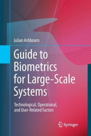 Libro Guide to Biometrics for Large-Scale Systems Julian Ashbourn