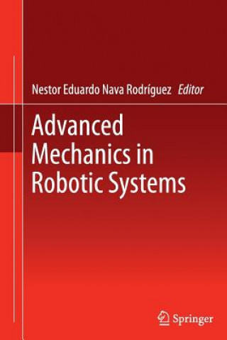 Livro Advanced Mechanics in Robotic Systems Nestor Eduardo Nava Rodríguez