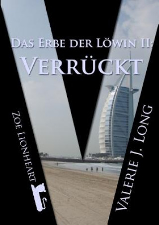 Kniha Erbe Der Lowin II: Verruckt Valerie J. Long
