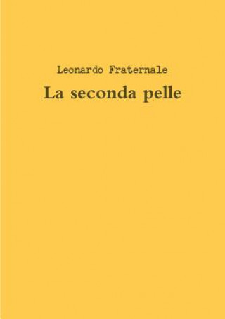 Book Seconda Pelle Leonardo Fraternale