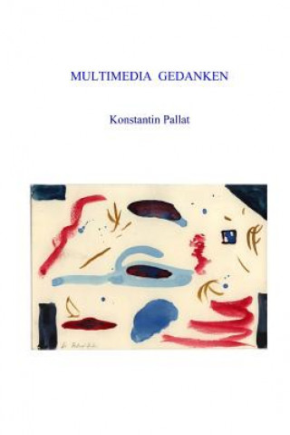 Knjiga Multimedia Gedanken Konstantin Pallat