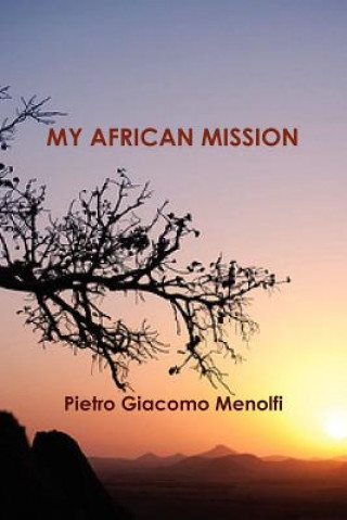 Książka My African Mission Pietro Giacomo Menolfi