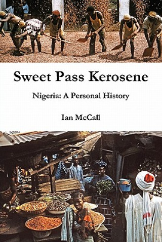 Könyv Sweet Pass Kerosene Ian (McCall Consultancy Services) McCall