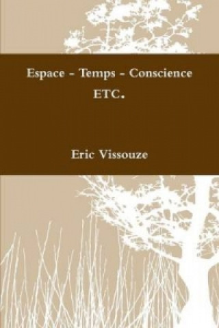 Knjiga Espace - Temps - Conscience Eric Vissouze