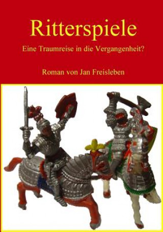 Könyv Ritterspiele Jan Freisleben