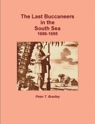 Carte Last Buccaneers in the South Sea 1686-95 Peter T. Bradley