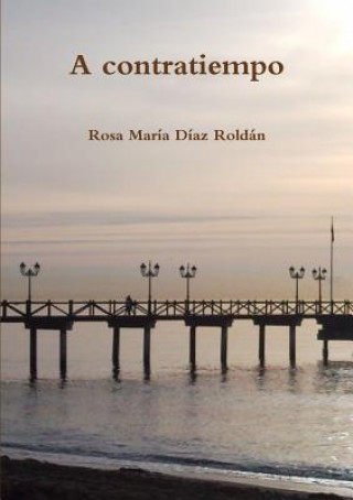 Книга Contratiempo Rosa Maria Diaz Roldan