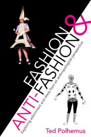 Kniha Fashion & Anti-fashion Ted Polhemus