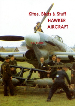 Könyv Kites, Birds & Stuff  -  HAWKER Aircraft P.D. Stemp
