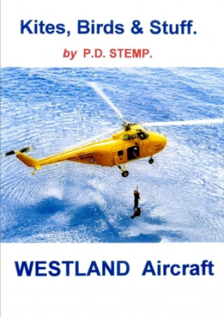 Książka Kites, Birds & Stuff  -  WESTLAND Aircraft P.D. STEMP