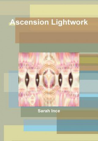 Carte Ascension Lightwork Sarah Ince