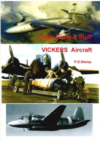 Kniha Kites, Birds & Stuff  -  VICKERS Aircraft P.D. STEMP.