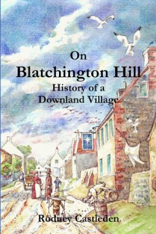 Carte On Blatchington Hill Rodney Castleden