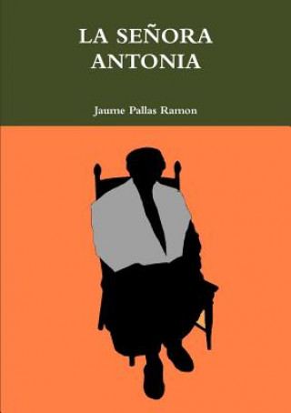 Kniha Senora Antonia Jaume Pallas Ramon