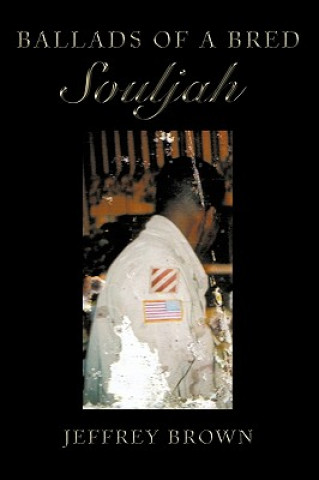 Könyv Ballads of a Bred Souljah Jeffrey Brown