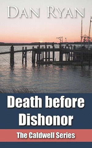 Buch Death Before Dishonor Dan Ryan