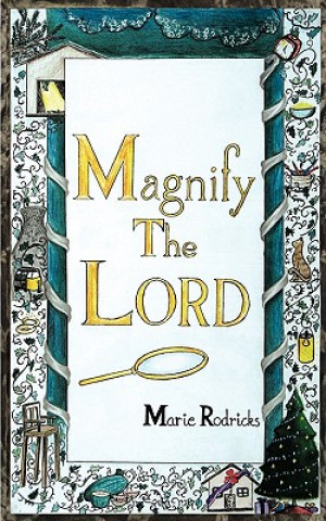Kniha Magnify The LORD Marie Rodricks