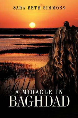 Kniha Miracle in Baghdad Sara Beth Simmons