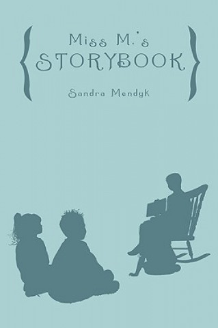 Libro Miss M.'s Storybook Sandra Mendyk