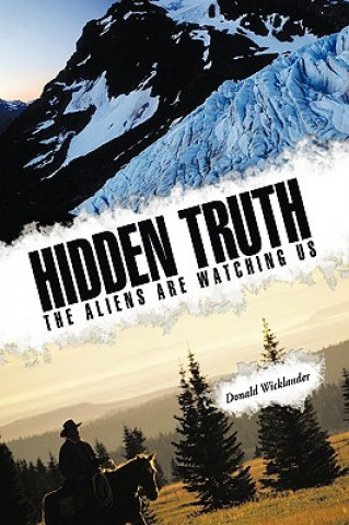 Carte Hidden Truth Donald Wicklander