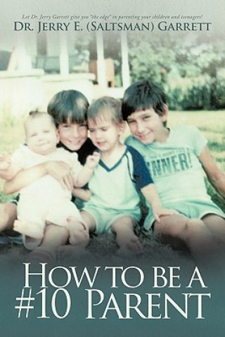 Kniha How to Be A #10 Parent Garrett