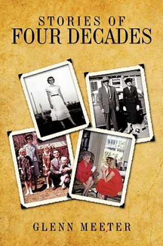 Knjiga Stories of Four Decades Glenn Meeter